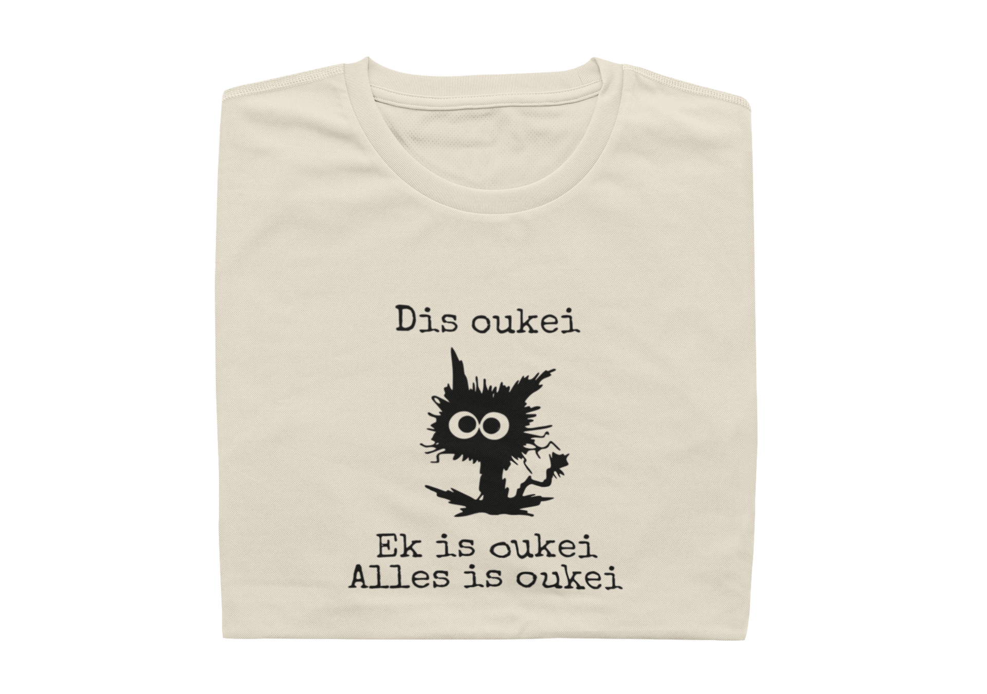 Dis Okei, Ek Is Okei, Alles Is Okei - Ladies Shirt