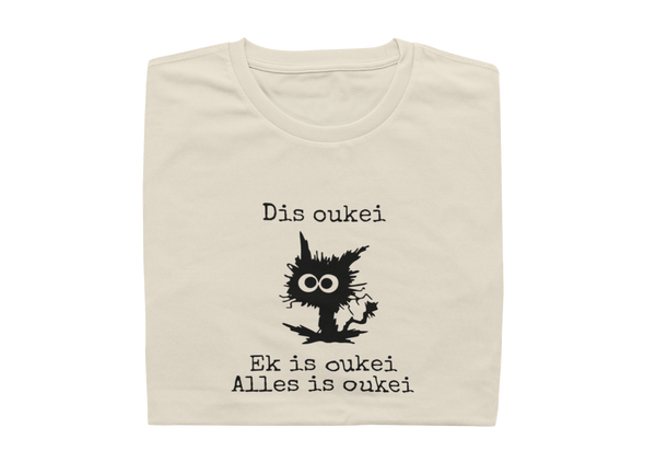 Dis Okei, Ek Is Okei, Alles Is Okei - Ladies Shirt