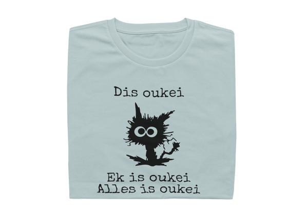 Dis Okei, Ek Is Okei, Alles Is Okei - Ladies Shirt